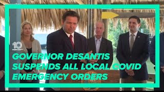 Gov. Ron DeSantis suspends all local pandemic emergency orders