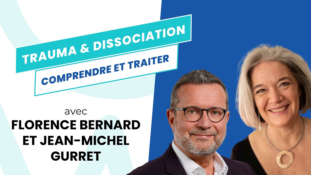 Comment comprendre et traiter la dissociation d'origine traumatique ?
