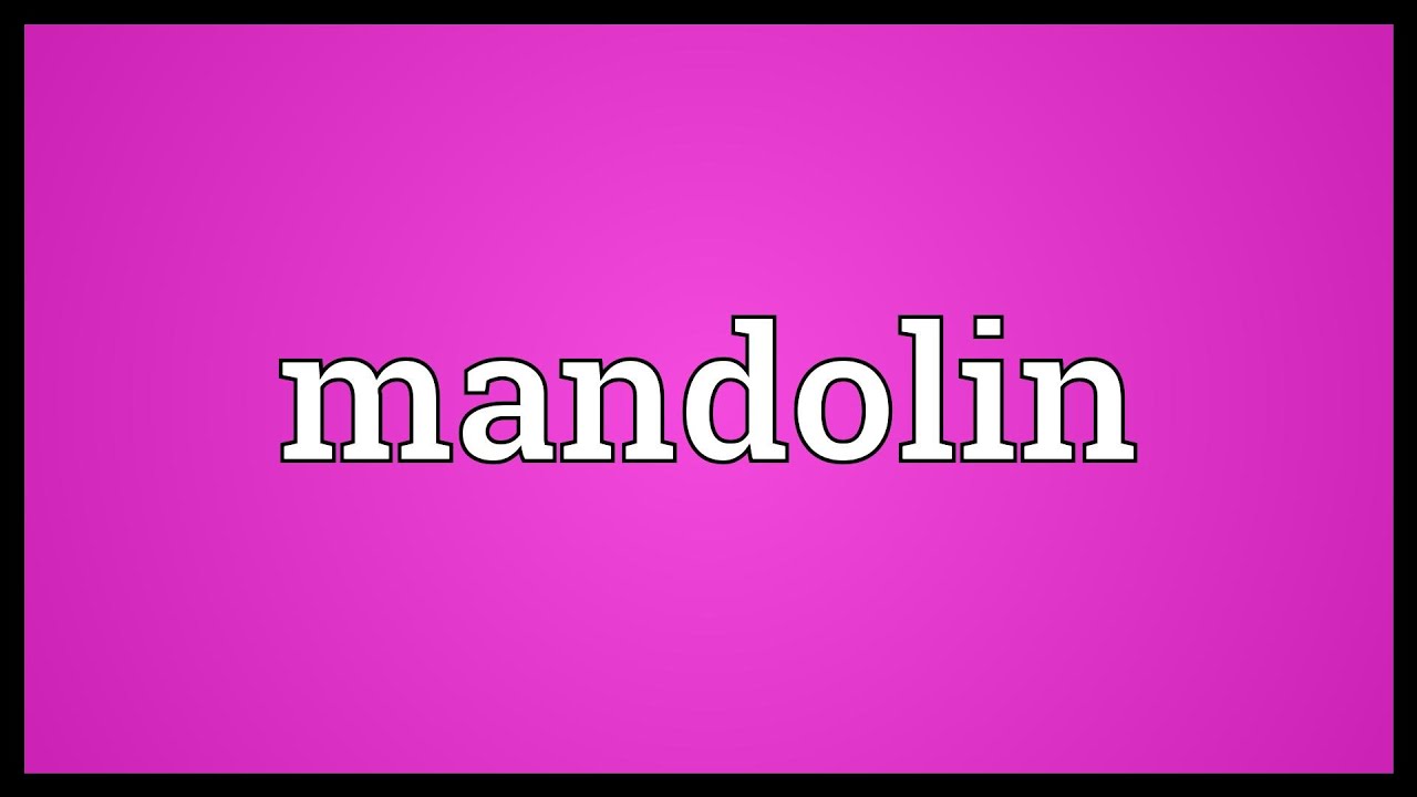 Mandolin Meaning YouTube Mandolin Meaning YouTube