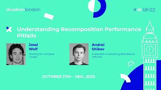 Understanding Recomposition Performance Pitfalls - Jossi Wolf & Andrei Shikov | droidcon London 2022 screenshot 5