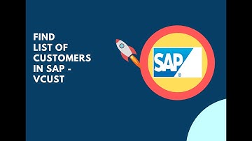 How to find Customer List in SAP?