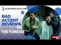 The Furious (2025) by Kenji Tanigaki Bad Accent Review