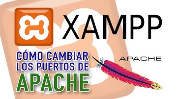 Cómo cambiar los puertos de APACHE en XAMPP correctamente