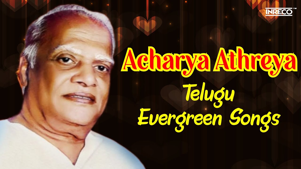 Acharya Athreya Telugu Evergreen Songs | Manasu Kavi Atreya All Time Hits | Old Telugu Songs