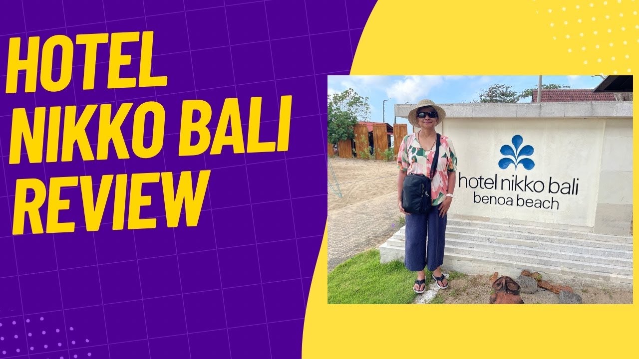 Is Hotel Nikko Benoa Bali resort a five star resort-review 