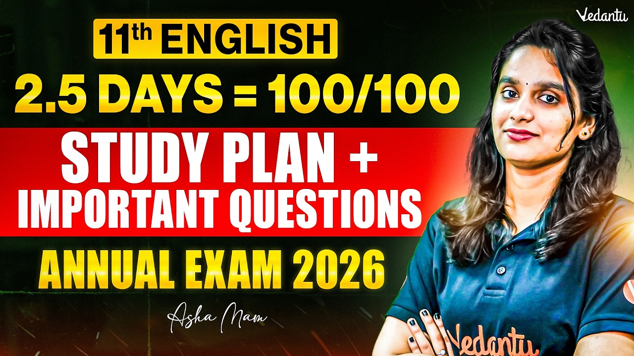 11th English | 2.5 Days Study Plan + Important Questions | Annual Exam 2026 | Asha Ma'am