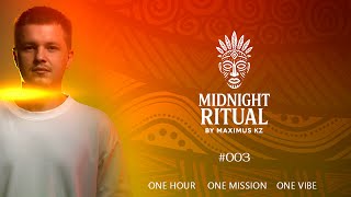 MIDNIGHT RITUAL #003 | Afro House DJ Mix by Maximus (Kz)