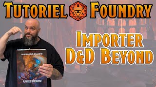 Foundry VTT : Intégration de D&D Beyond Foundry VTT : Intégration de D&D Beyond