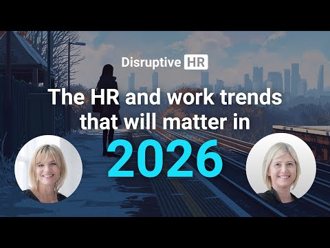 The HR and work trends that will matter in 2026