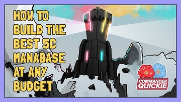 How To Build The Best Five-Color Manabase At Any Budget | Commander Quickie