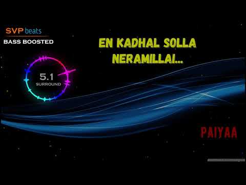 En Kadhal Solla  ~ Paiyaa ~ Yuvan ~ 🎼 5.1 SURROUND 🎧BASS BOOSTED 🎧 SVP Beats ~ Karthi