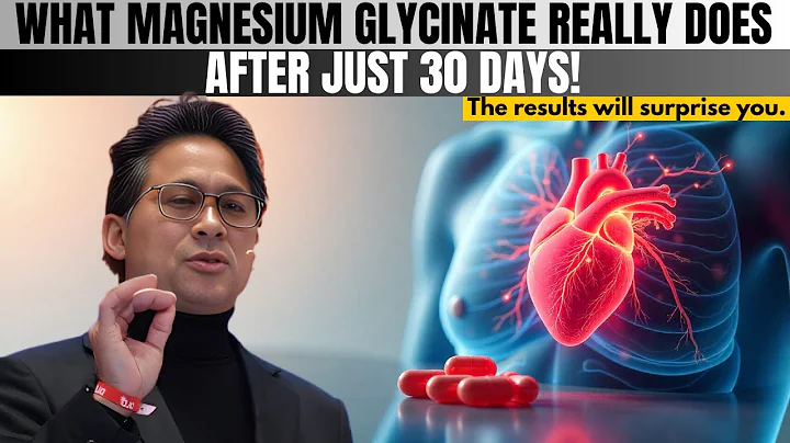 What Happens To Your Body After 30 Days Of Taking MAGNESIUM GLYCINATE? | Dr. William Li