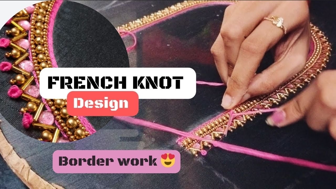 French knot Design 😍 Simple Border work 💝 Aaridesign .. #dazzlingwork ...