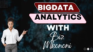 Unlocking Insights with Big Data Analytics: Biz Mkononi