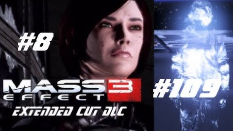 Mass Effect 3 Walkthrough (Female Shepard) Part 109: Extended Cut DLC Part 8