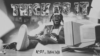 Ksis Thick Of It But 1950S Jazz