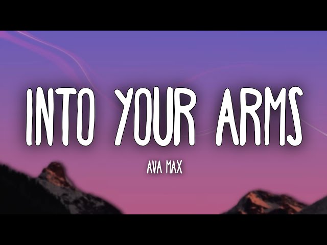 Ava Max - Into Your Arms [No Rap Version]
