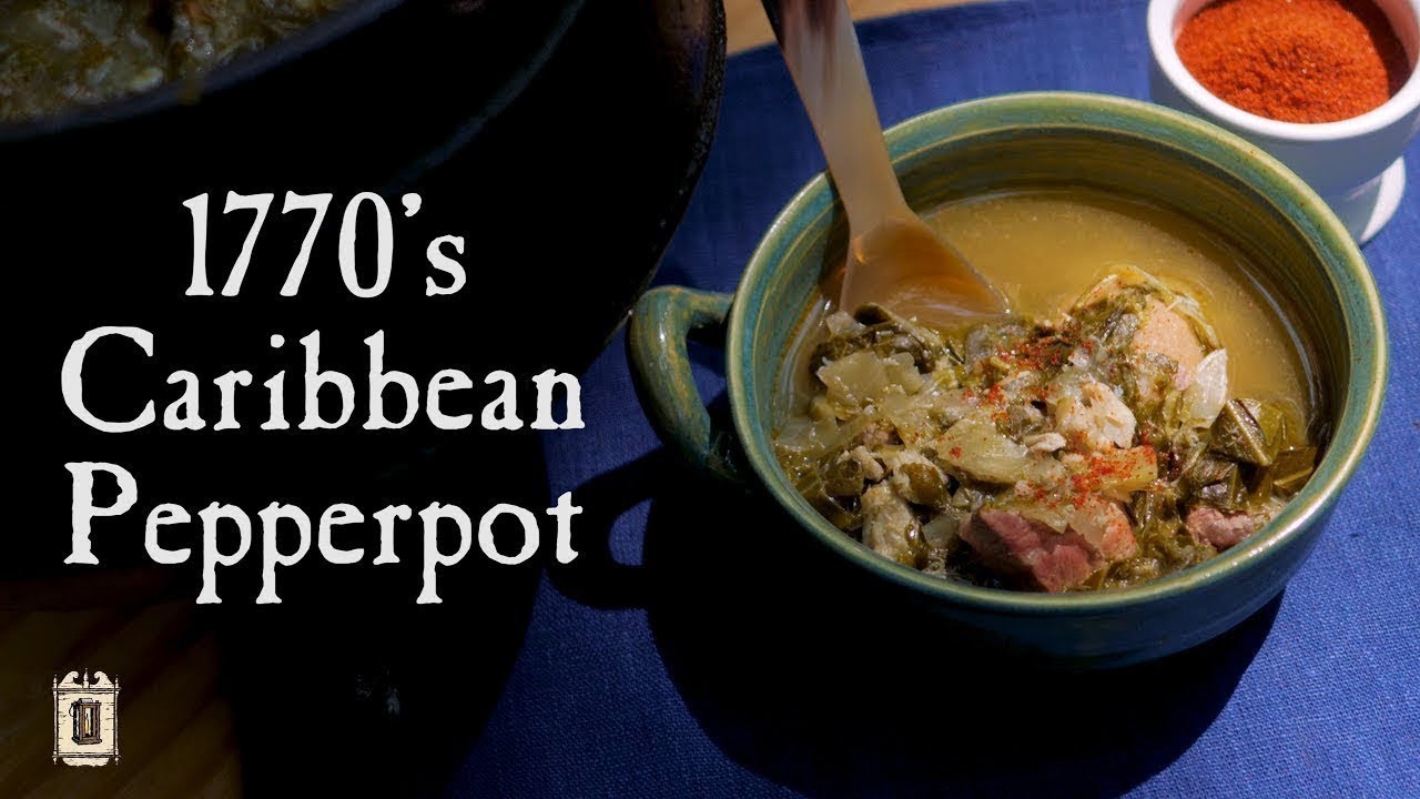 Caribbean Cooking In The 18th Century - Pepperpot from the 1700's