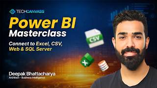 Power BI Masterclass: Connect to Excel, CSV, Web &amp; SQL Server | Techcanvass