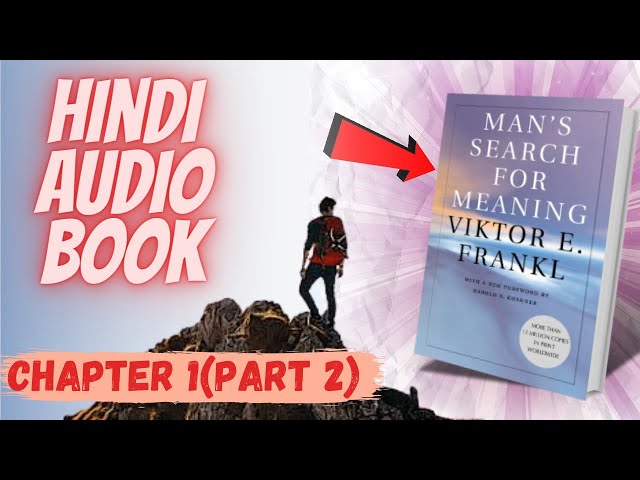 Stream #1 MAN'S SEARCH FOR MEANING BY VIKTOR FRANKL Audiobook In HINDI from  Millionaire minds