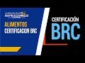𝗔𝗟𝗜𝗠𝗘𝗡𝗧𝗢𝗦 - Certificación BRC