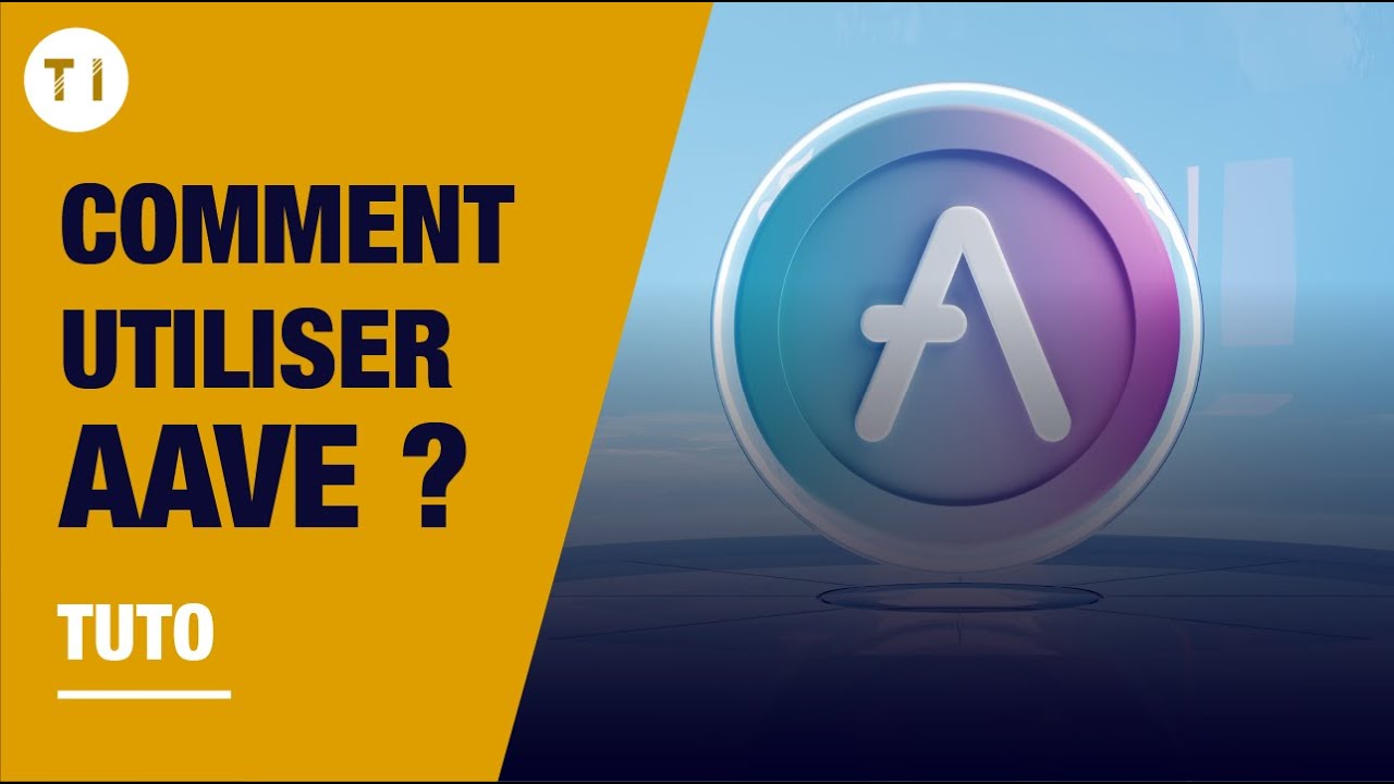 Tuto AAVE : Comment utiliser AAVE ? (Tutoriel complet)