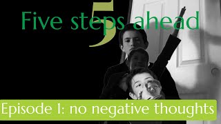Five steps ahead…( Flamefireblaze original film) ( prologue in description)