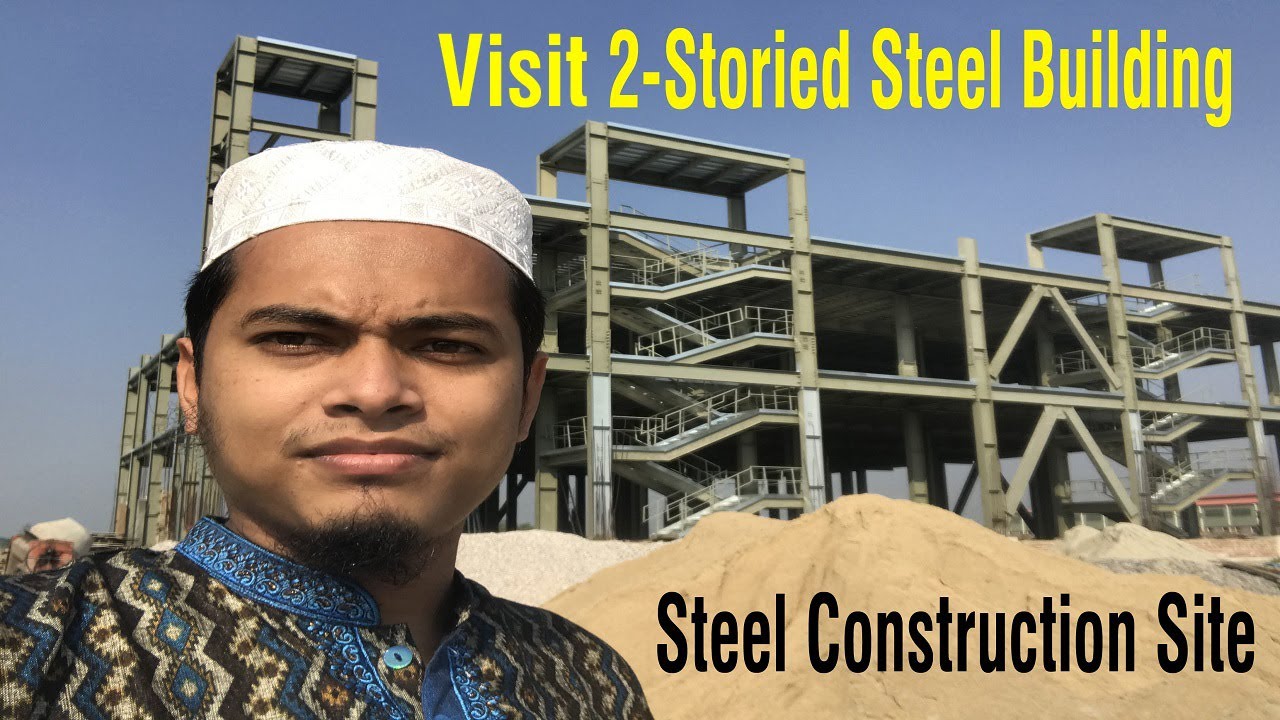 Visit a Steel Building Construction Site YouTube