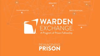 Warden Exchange: Transforming Prison Culture Through Leadership and Innovation