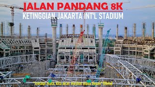 Walking Around JIS 8K - Jakarta International Stadium in 8K from South Tribune Maret 2021 [8K Video]