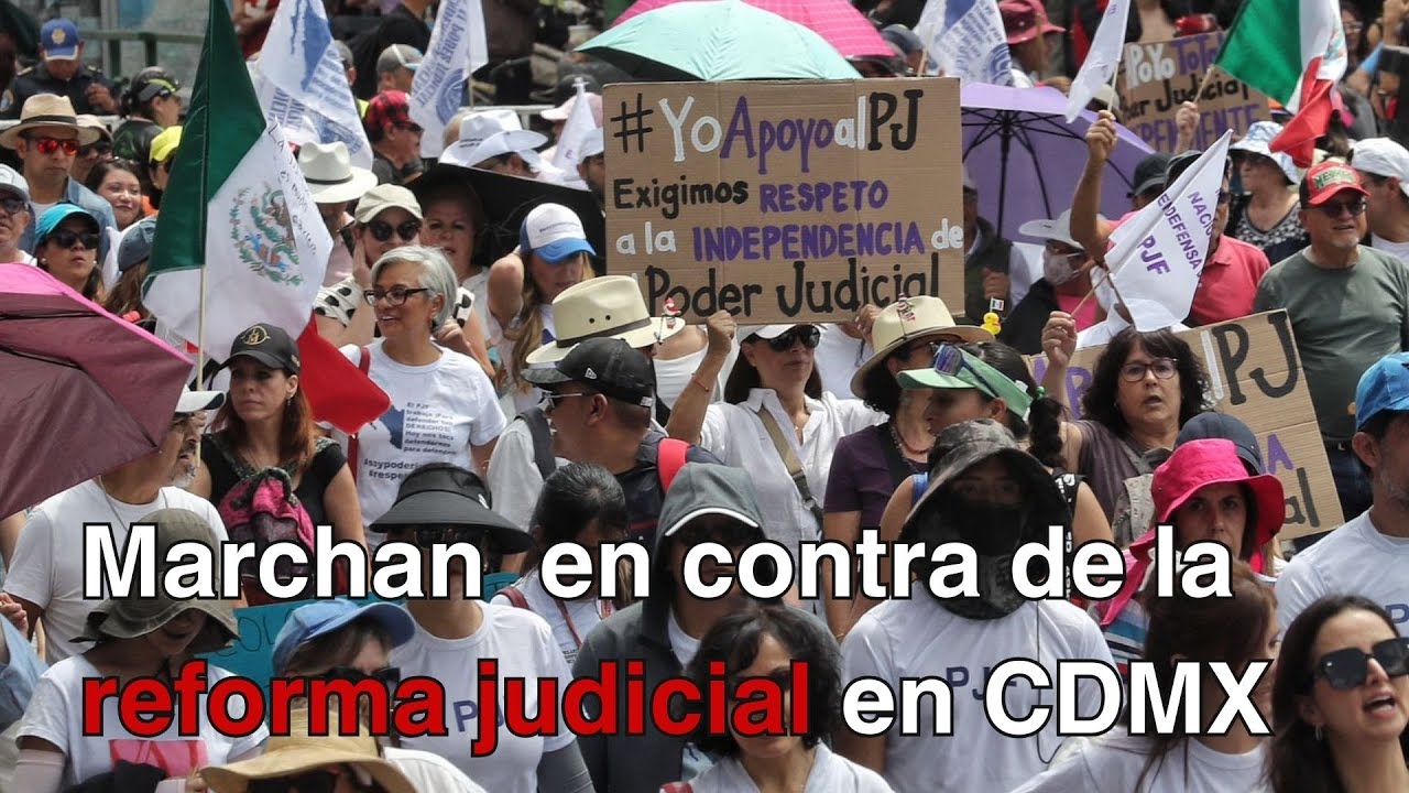 Marchan en CDMX por rechazo a la reforma del Poder Judicial - YouTube