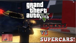 Rockets VS Supercars! | Grand Theft Auto 5 ONLINE