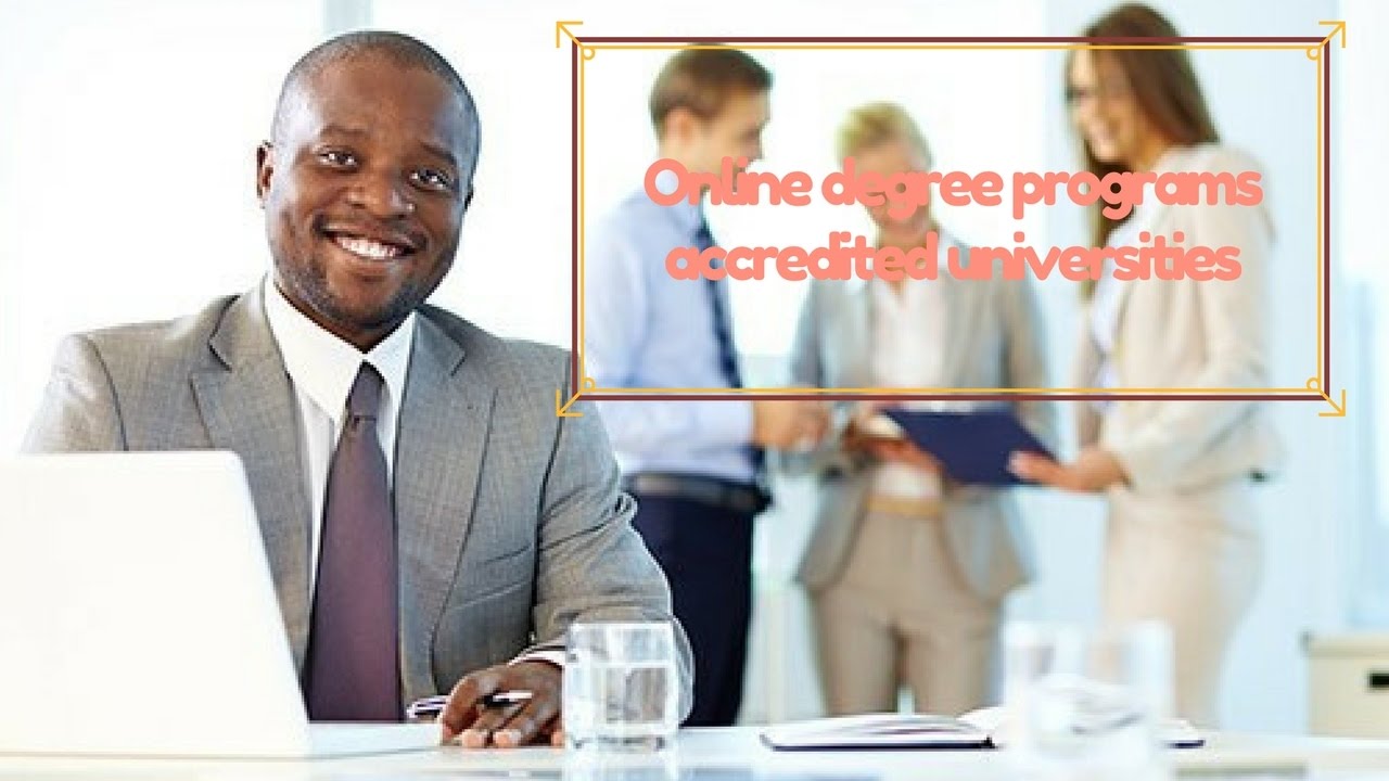 Online degree programs accredited universities