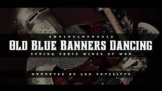 Old Blue Banners Dancing - Winds of War - 388YE Spring Equinox