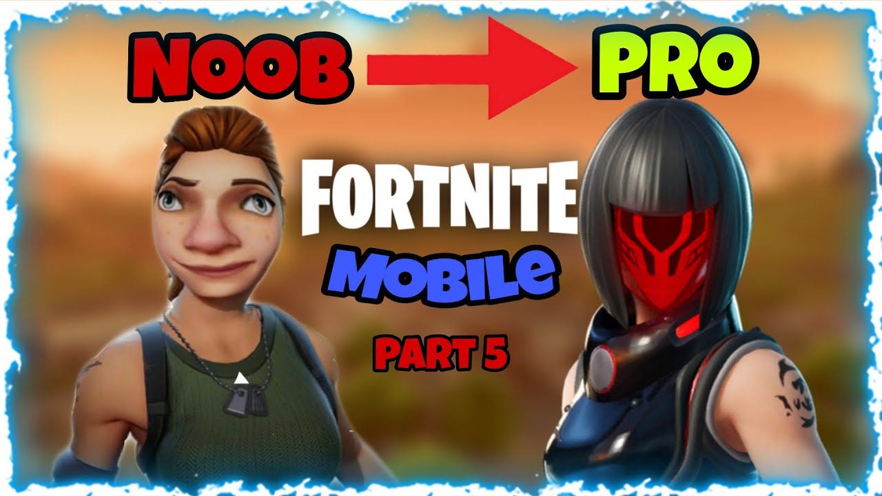 Noob turns into Pro in one Match!!! NOOB PLAYS FORTNITE MOBILE(Part5 ...