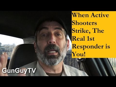 Active Shooter Preparedness - Who is the real First Responder?