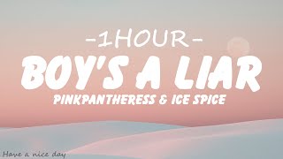 PinkPantheress, Ice Spice - Boy’s a liar Pt. 2 (Lyrics) [1HOUR]