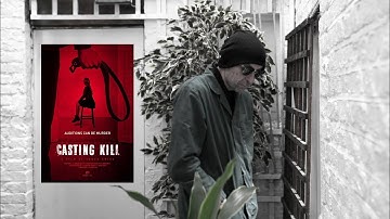 CASTING KILL (2023) clip