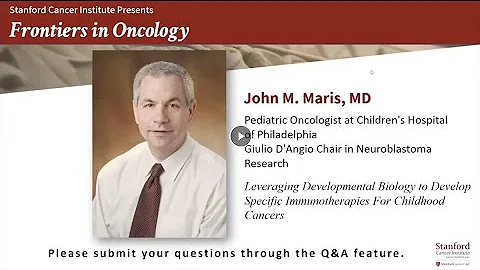 Frontiers in Oncology: John Maris, MD