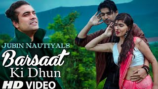 Sun Sun Barsaat Ki Dhun (4K Video) | Himanshu Verma Ft. Jubin Nautiyal, Rochak Kohli | Love Song