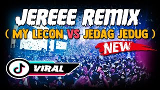 DJ JEREEE REMIX ( MY LECON ) FYP VIRAL TIKTOK JUNGLE DUTCH FULL BASS 2021