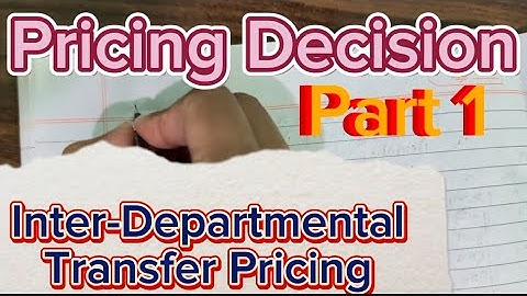 Pricing Decision MBS 3rd Sem ( Departmental Transfer Pricing )