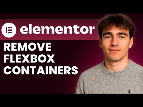 How to Remove Flexbox Containers in Elementor (Tutorial 2026)