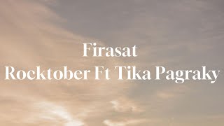 FIRASAT - TIKA PAGRAKY FEAT ROCKTOBER (Lirik Lagu Viral Tiktok) FIRASAT TIANG BER API API