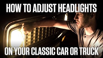 How to Adjust Sealed-Beam Headlights on Your Classic Car or Truck | Hagerty DIY