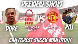 CAN REDS SHOCK UNITED??? | NOTTINGHAM FOREST VS MANCHESTER UNITED PREVIEW @themanunitedagenda1355