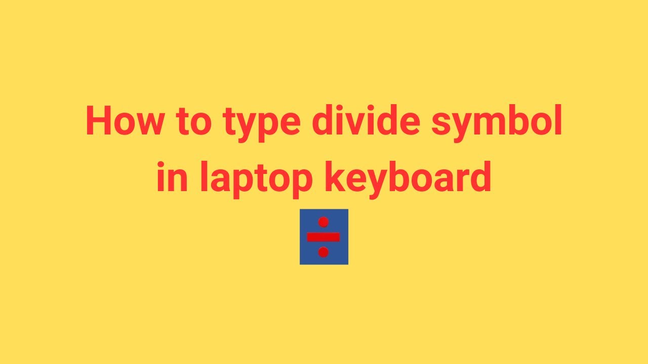 Divide Sign On Keyboard