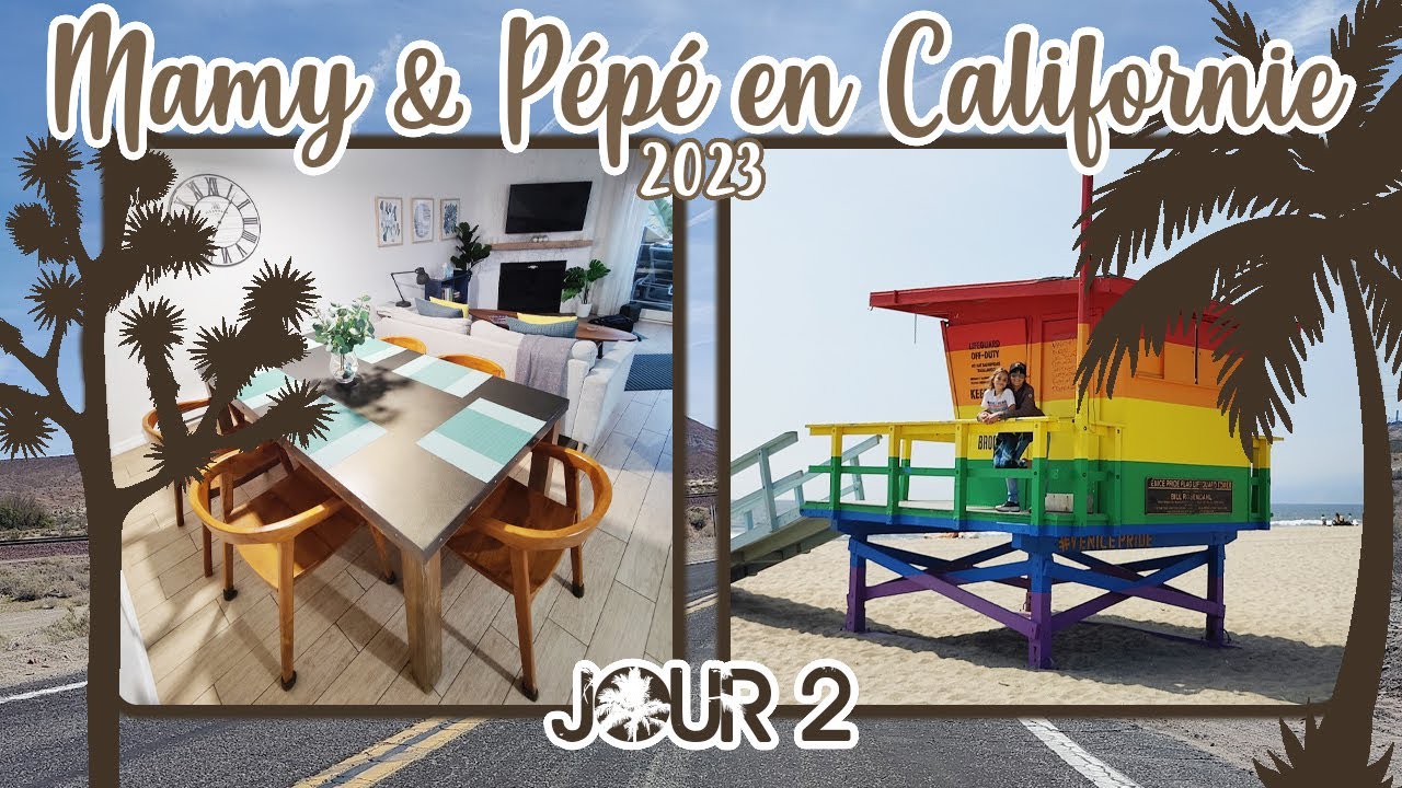 [MAMY & PÉPÉ EN CALIFORNIE] HELLO VENICE BEACH 🌴