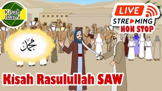 Kisah Nabi Muhammad SAW Live Streaming Non Stop Paket  8