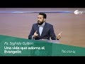 Una vida que adorna al Evangelio | Tito 2:11-14 | Ps. Sigfrido Guillén